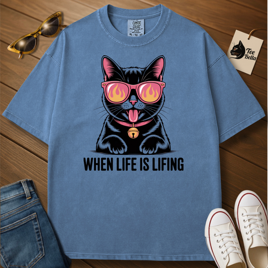 When Life Is Lifing Tee