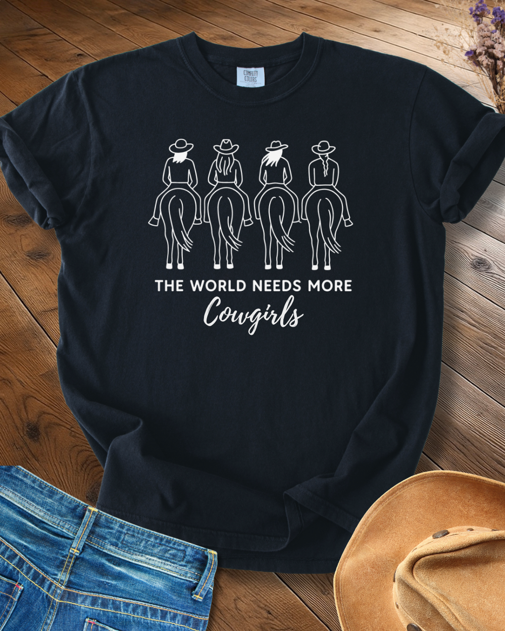 The World Needs More Cowgirls T-shirt