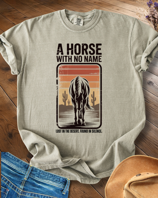 A Horse With No Name T-shirt