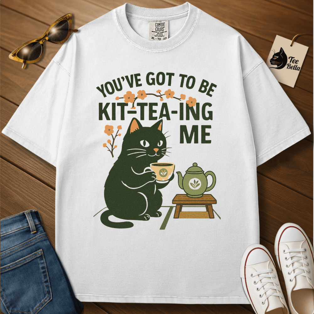 Kit-tea-ing You Tee