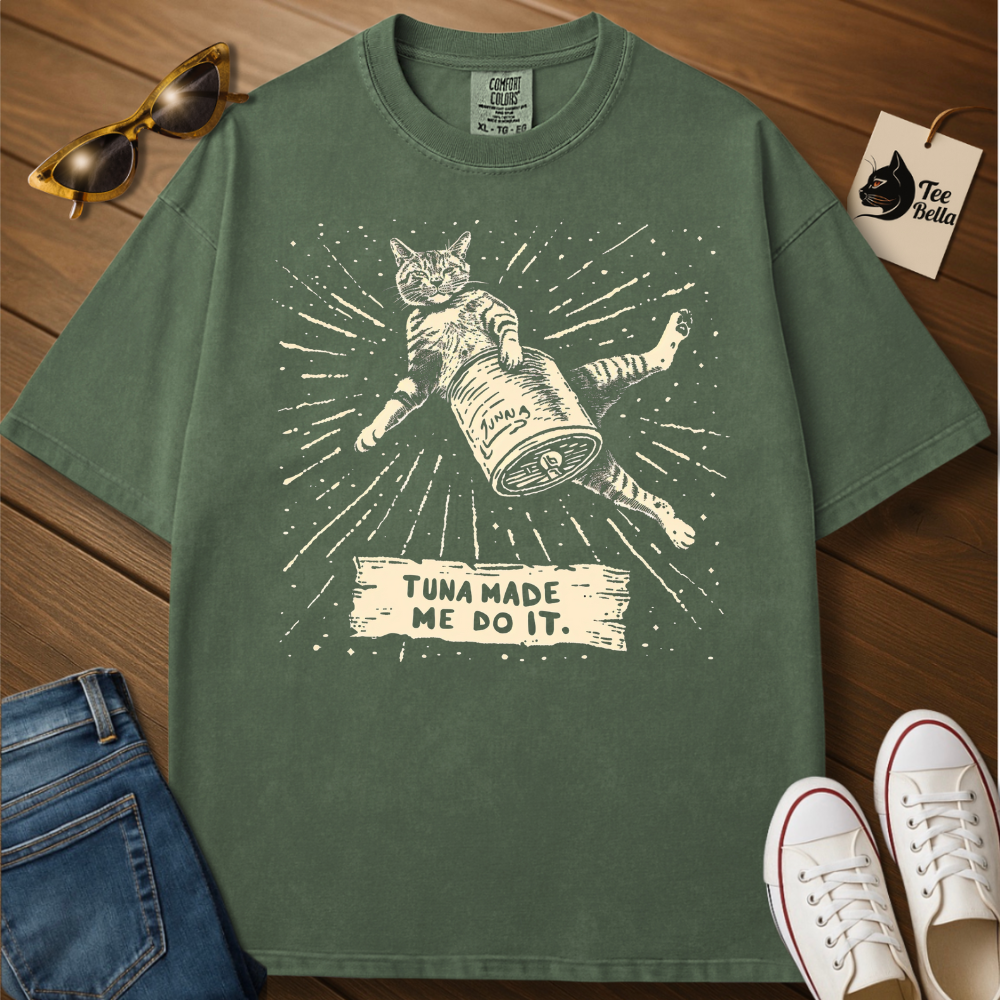 Tuna Made Me Do It Tee