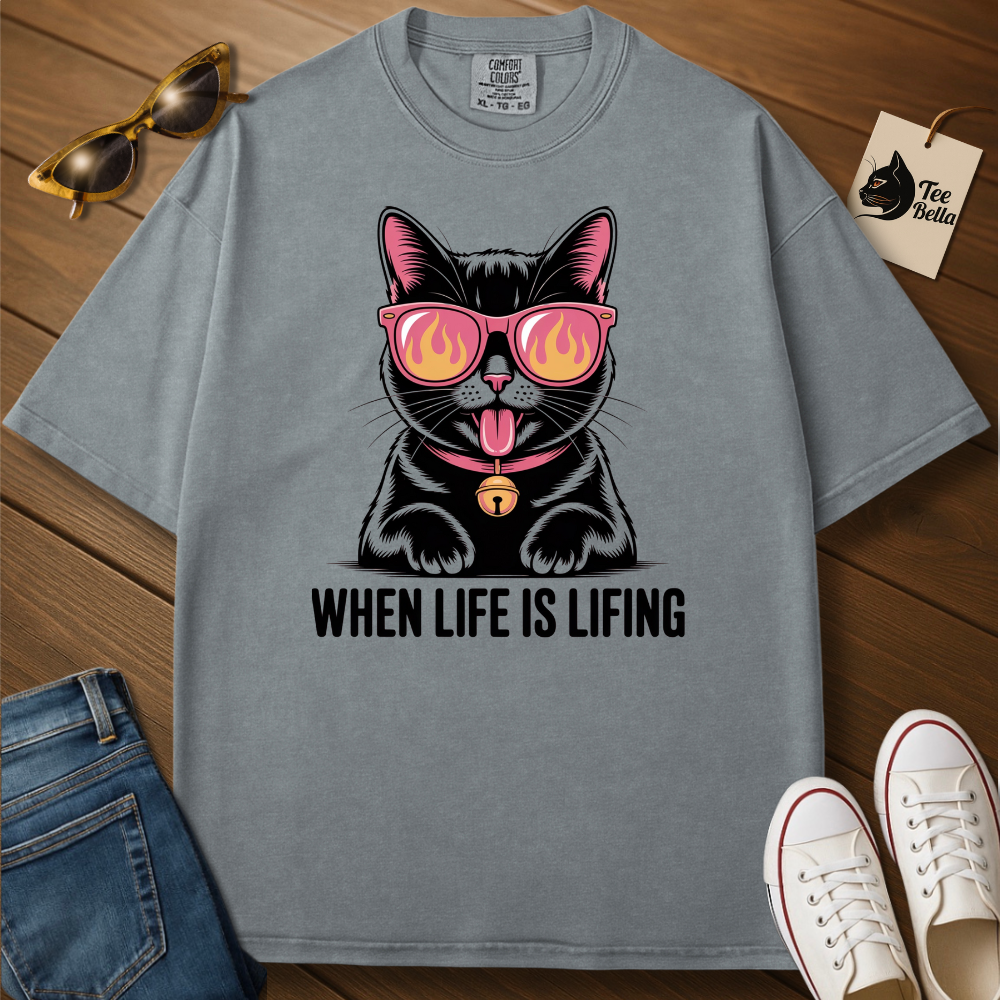 When Life Is Lifing Tee