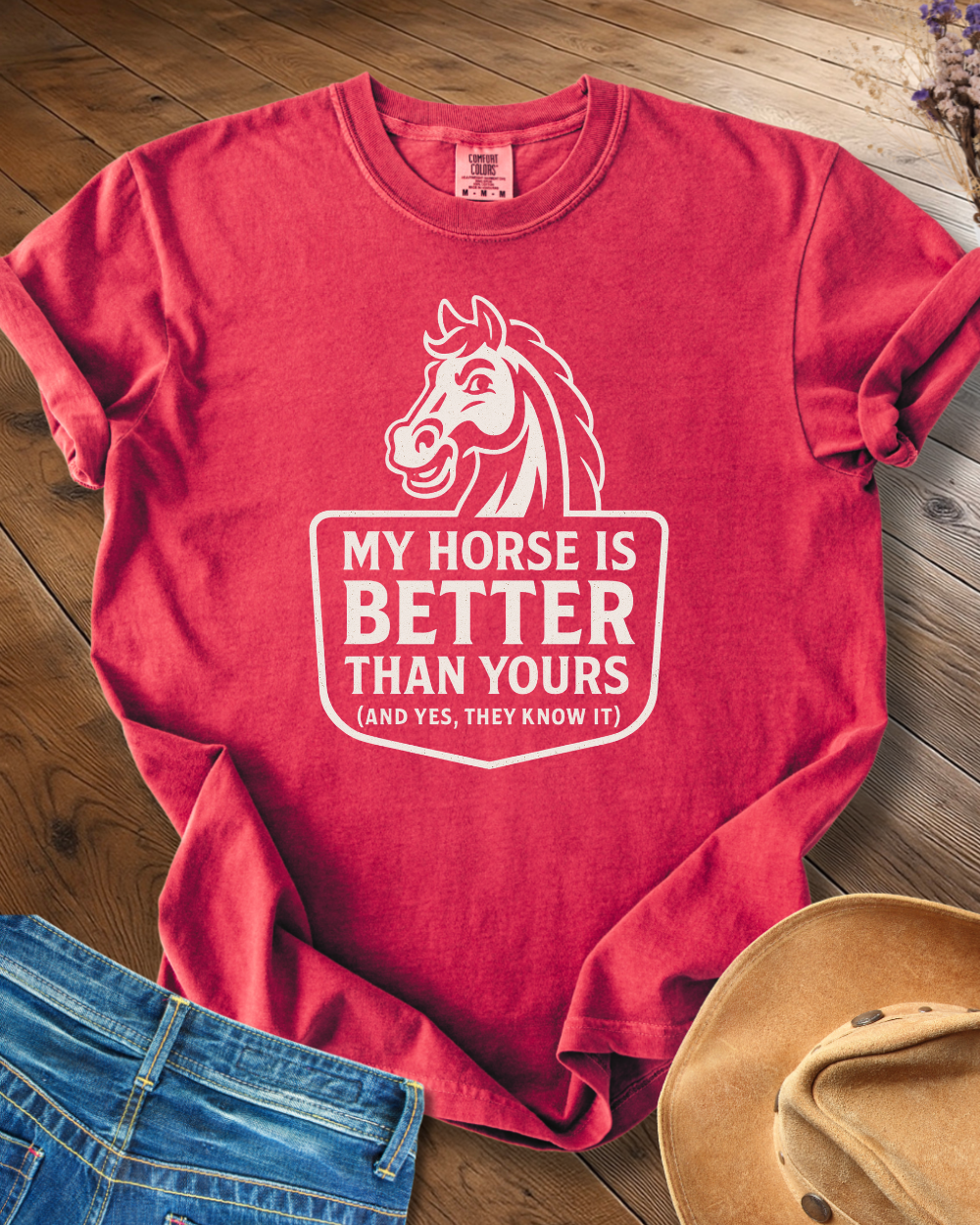 My Horse is Better Than Your Horse T-shirt