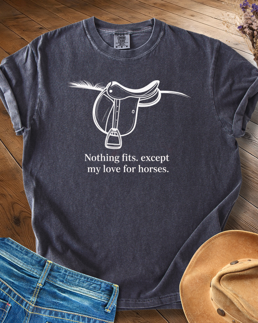 Nothing Fits T-shirt