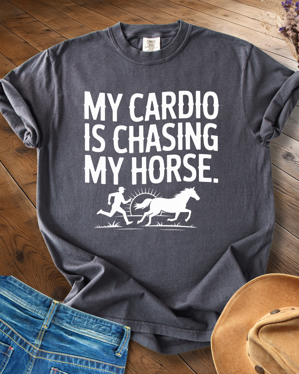 My Cardio Is Chasing Horses T-shirt