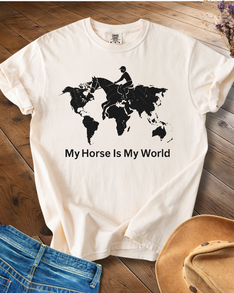 My Horse Is My World T-shirt