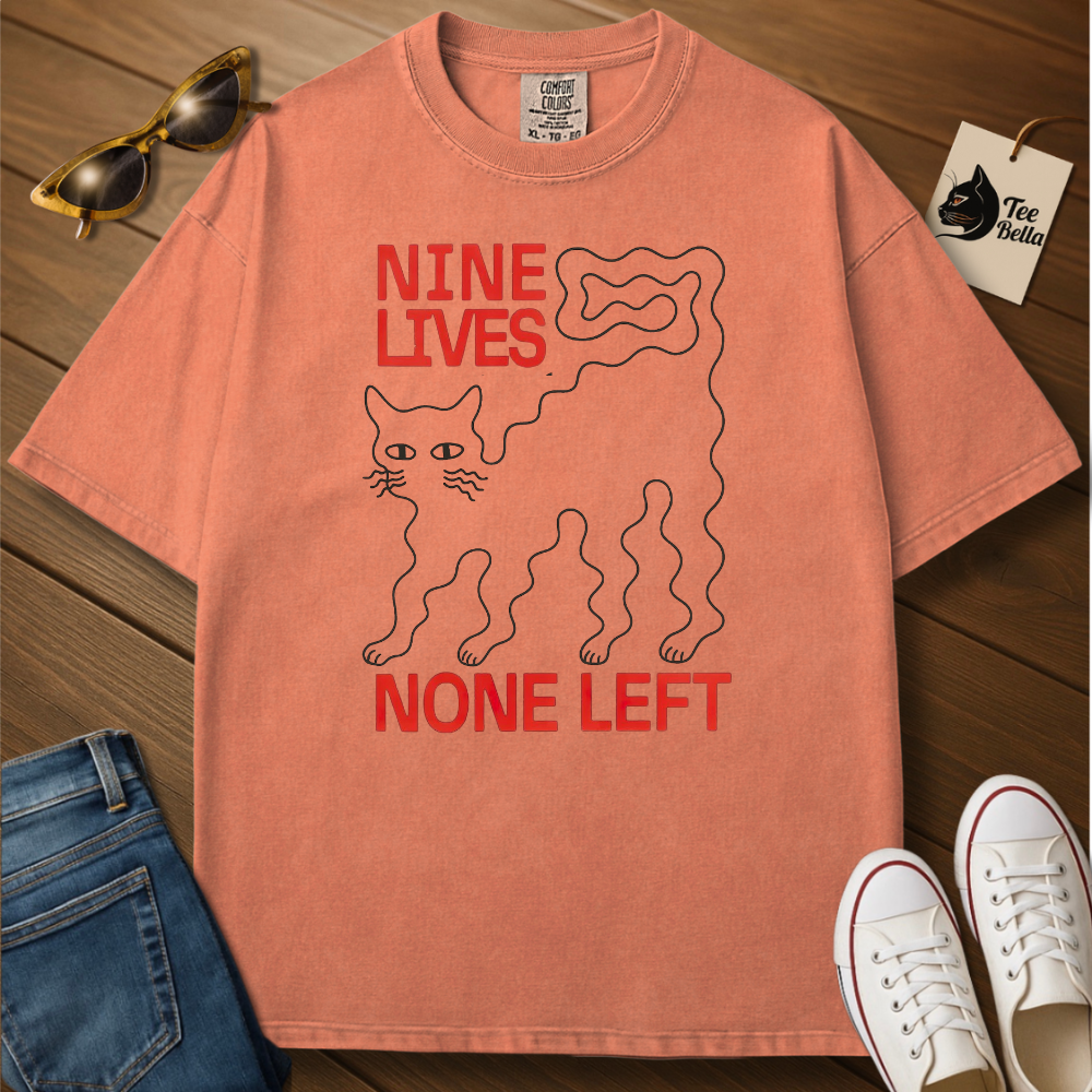Nine Lives None Left