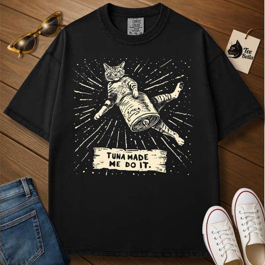 Tuna Made Me Do It Tee