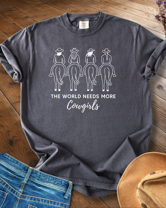 The World Needs More Cowgirls T-shirt