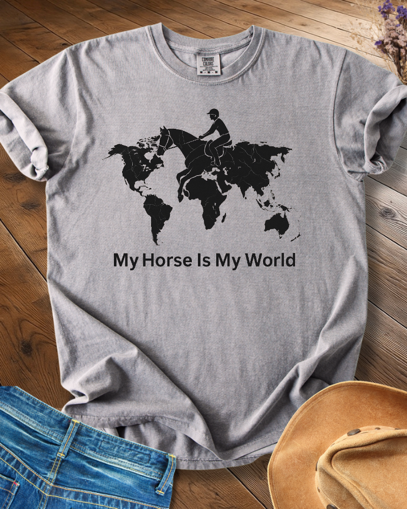 My Horse Is My World T-shirt