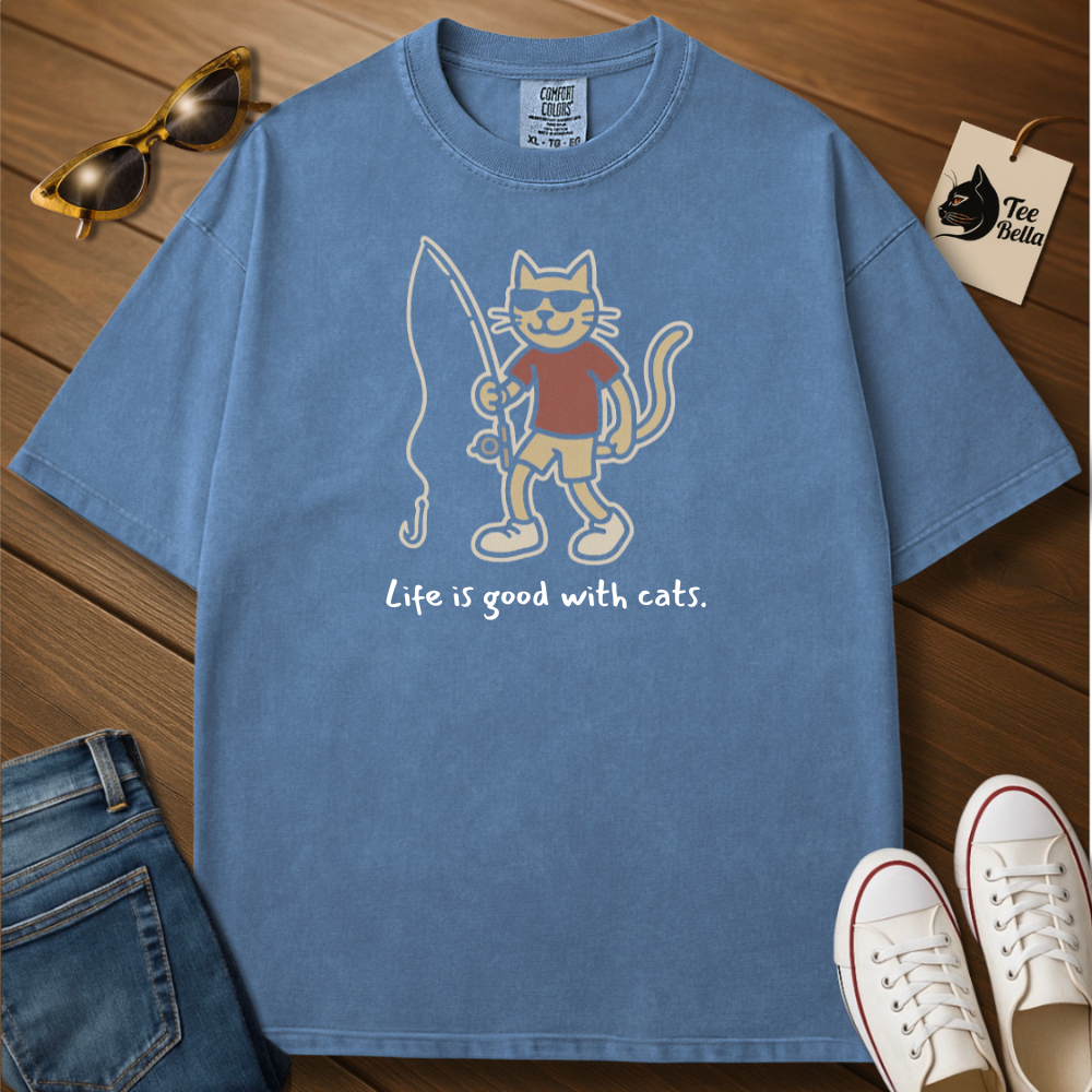 Life Is Good with Cats- Fishing Tee