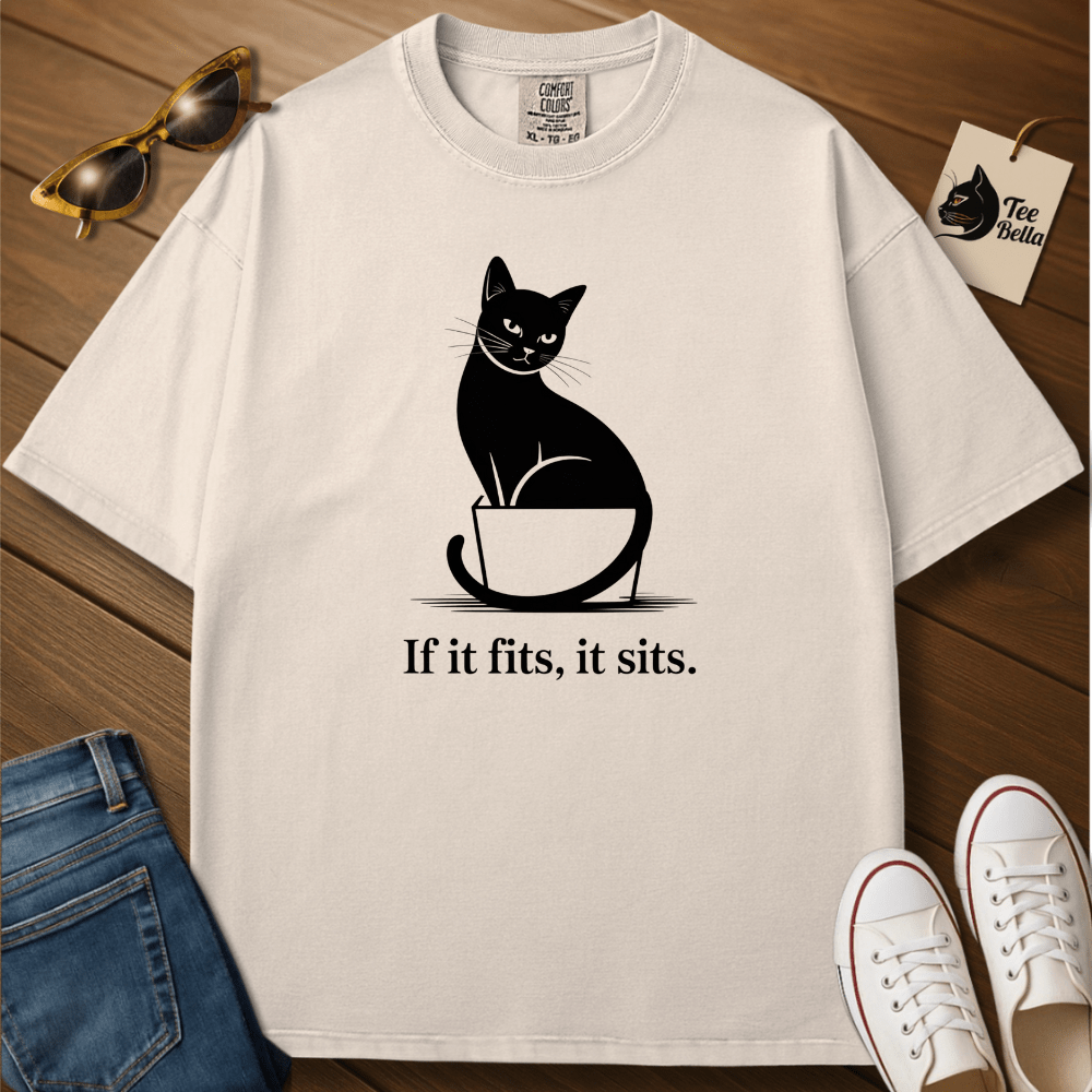 If It Fits, It Sits Tee