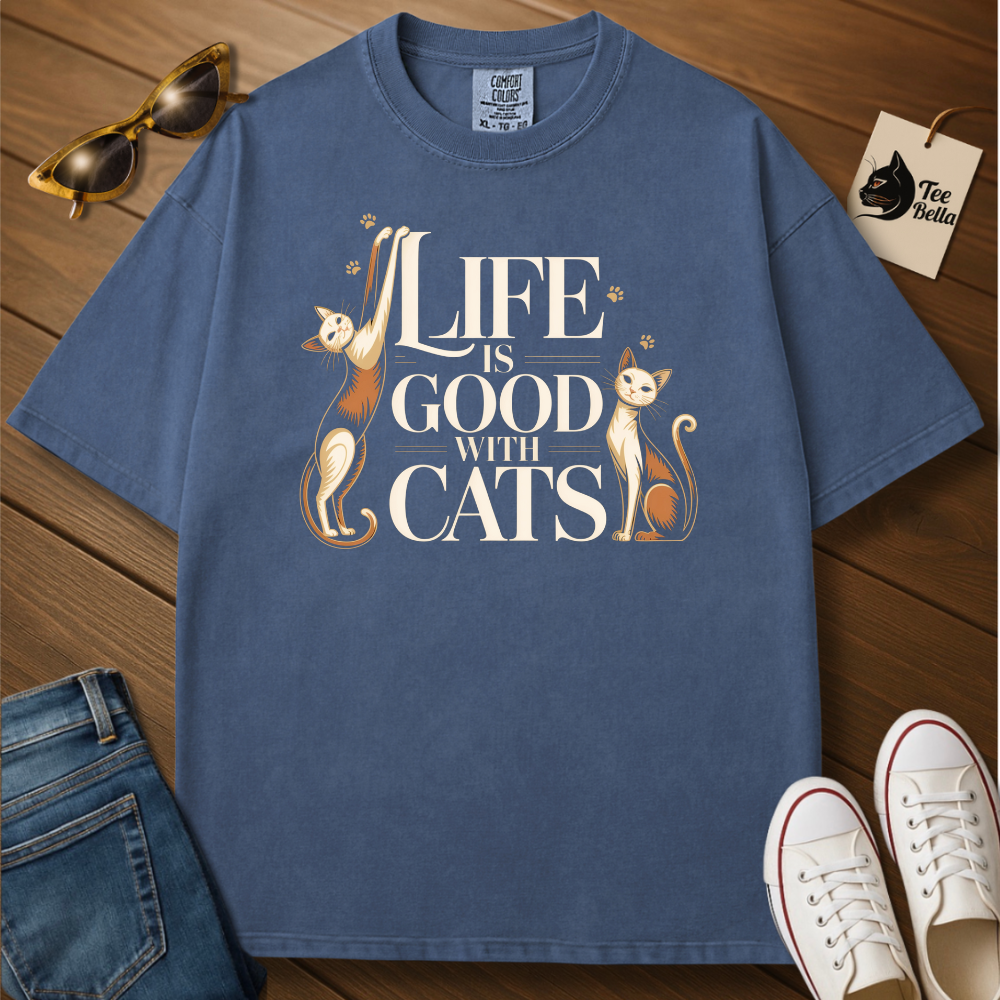 Life Is Good With Cats Tee