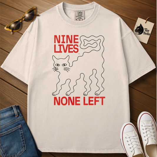 Nine Lives None Left