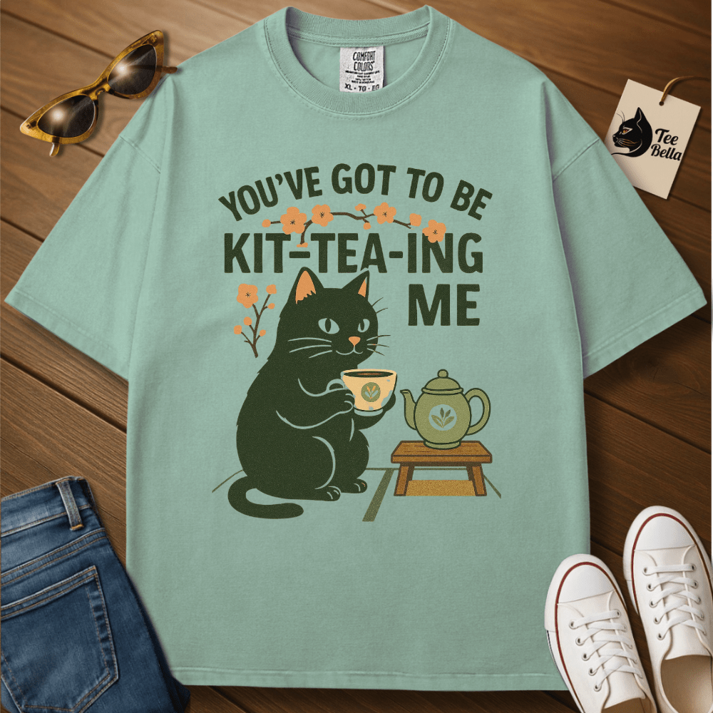 Kit-tea-ing You Tee
