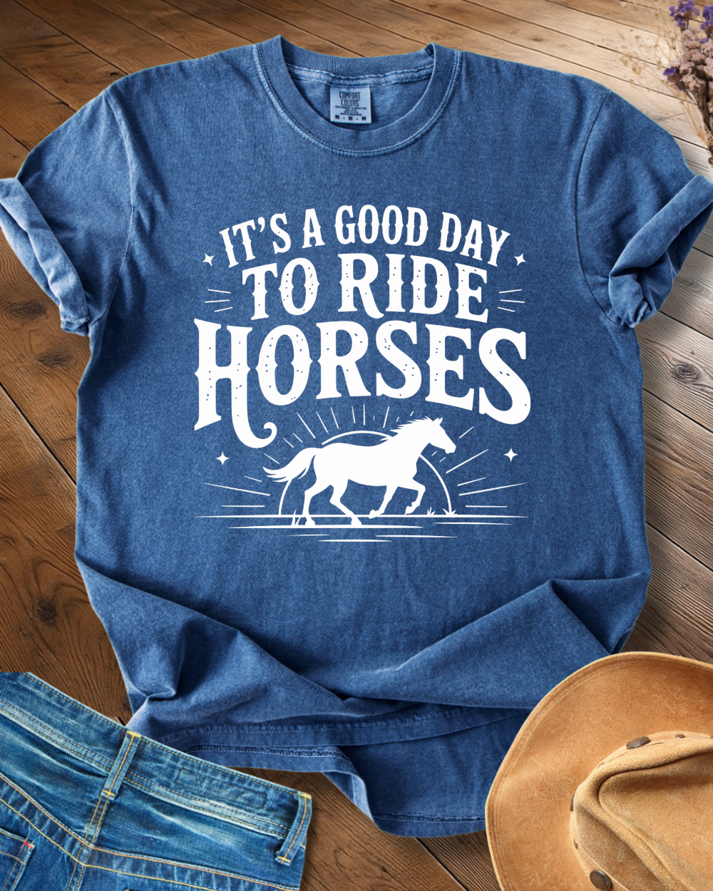 It´s a Good Day to Ride Horses T-shirt