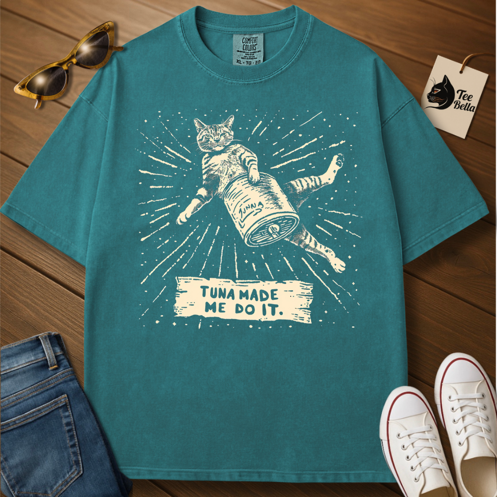 Tuna Made Me Do It Tee