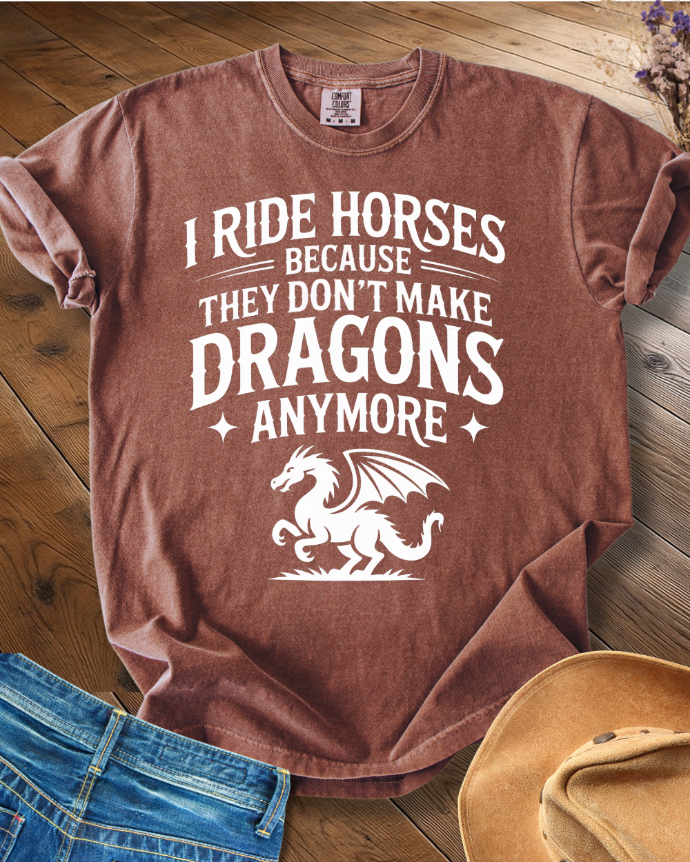 I Ride Horses Not Dragons T-shirt