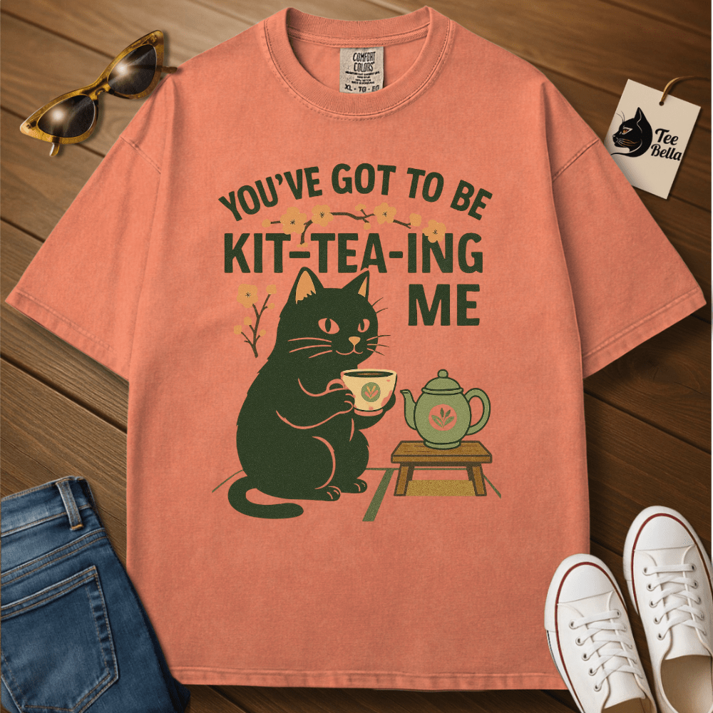 Kit-tea-ing You Tee