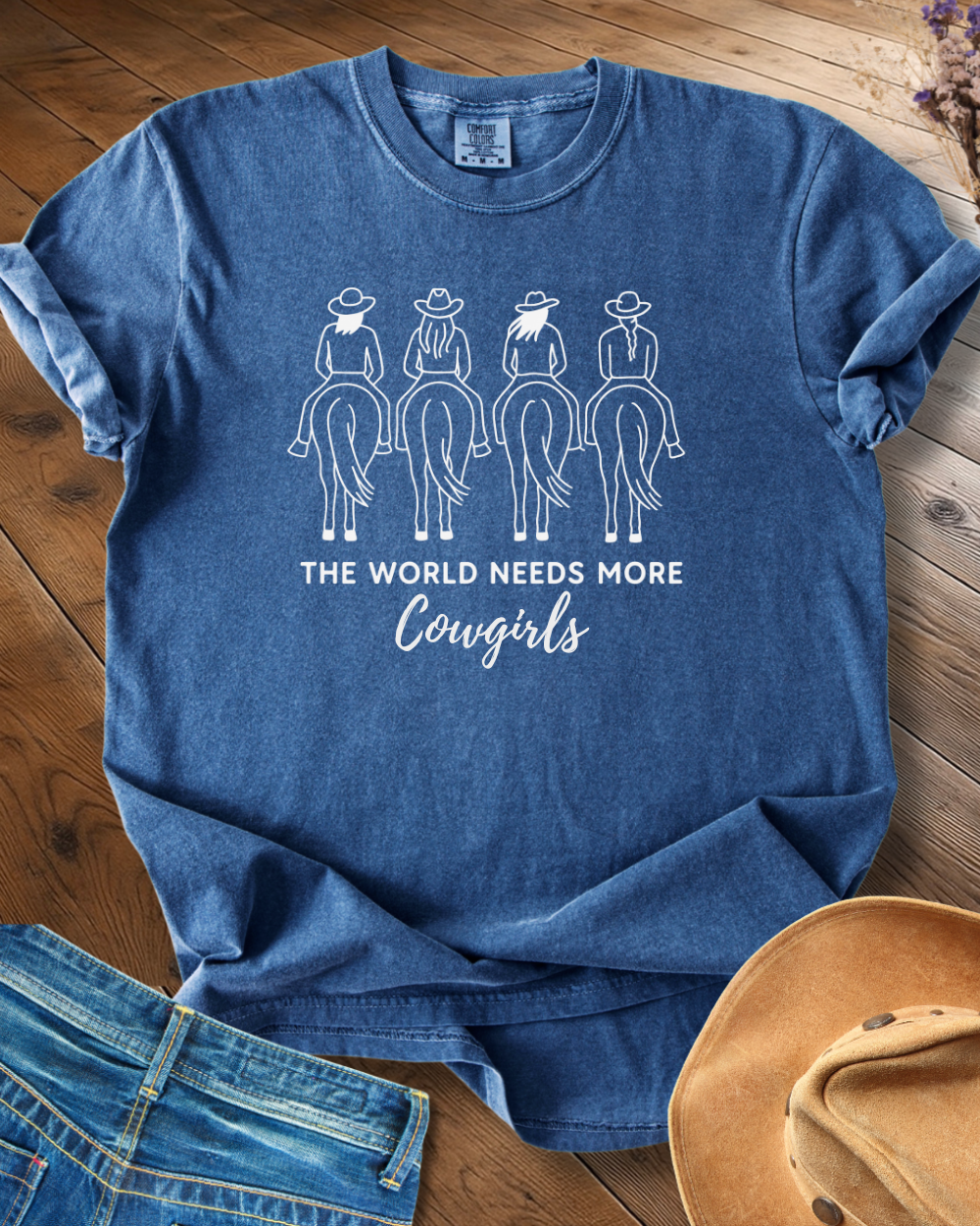 The World Needs More Cowgirls T-shirt