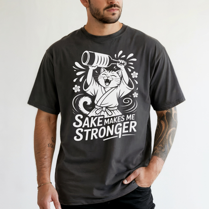 Sake Makes Me Stronger Tee