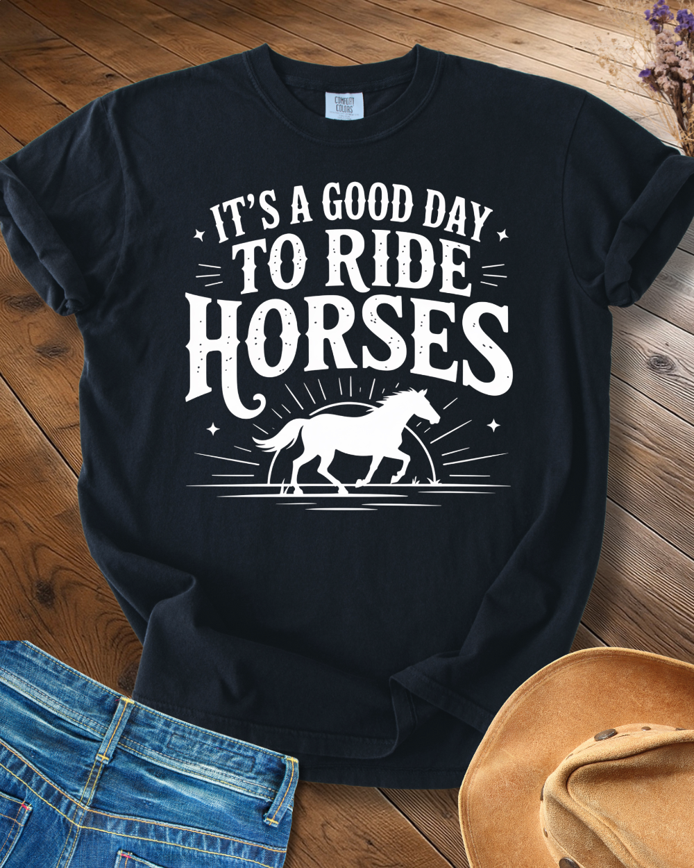 It´s a Good Day to Ride Horses T-shirt